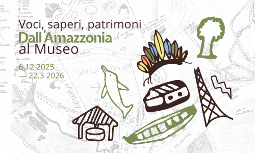 Dall'Amazzonia al Museo